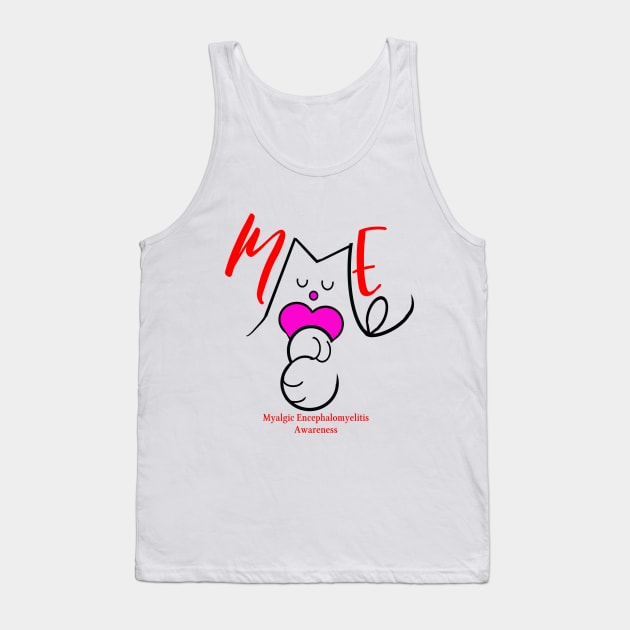 ME RED MYALGIC ENCEPHALOMYELITIS CFS CHRONIC ILLNESS AWARENESS Tank Top by MarniD9